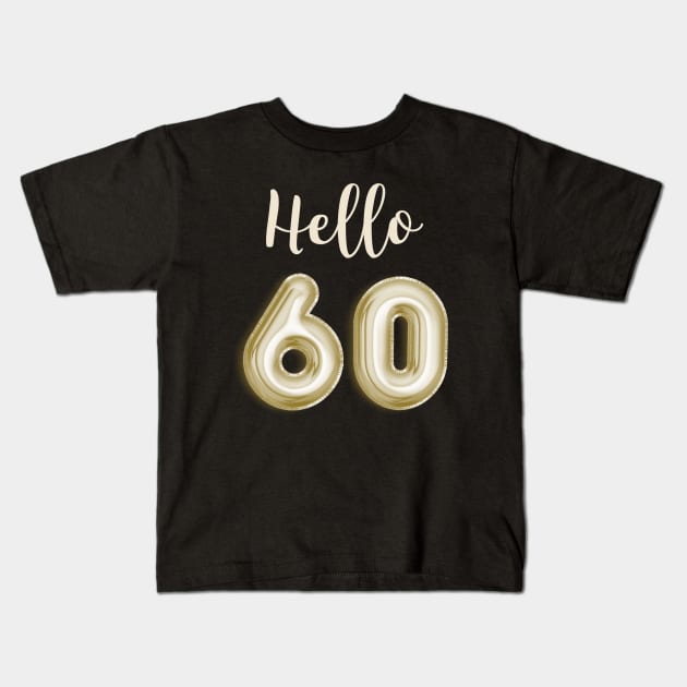 Funny 60th Birthday Kids T-Shirt by TayaDesign